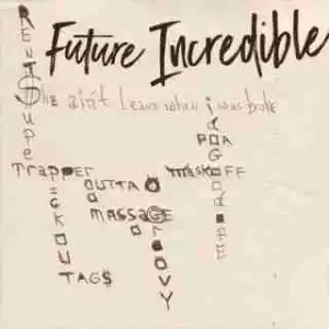 Instrumental: Future - Incredible